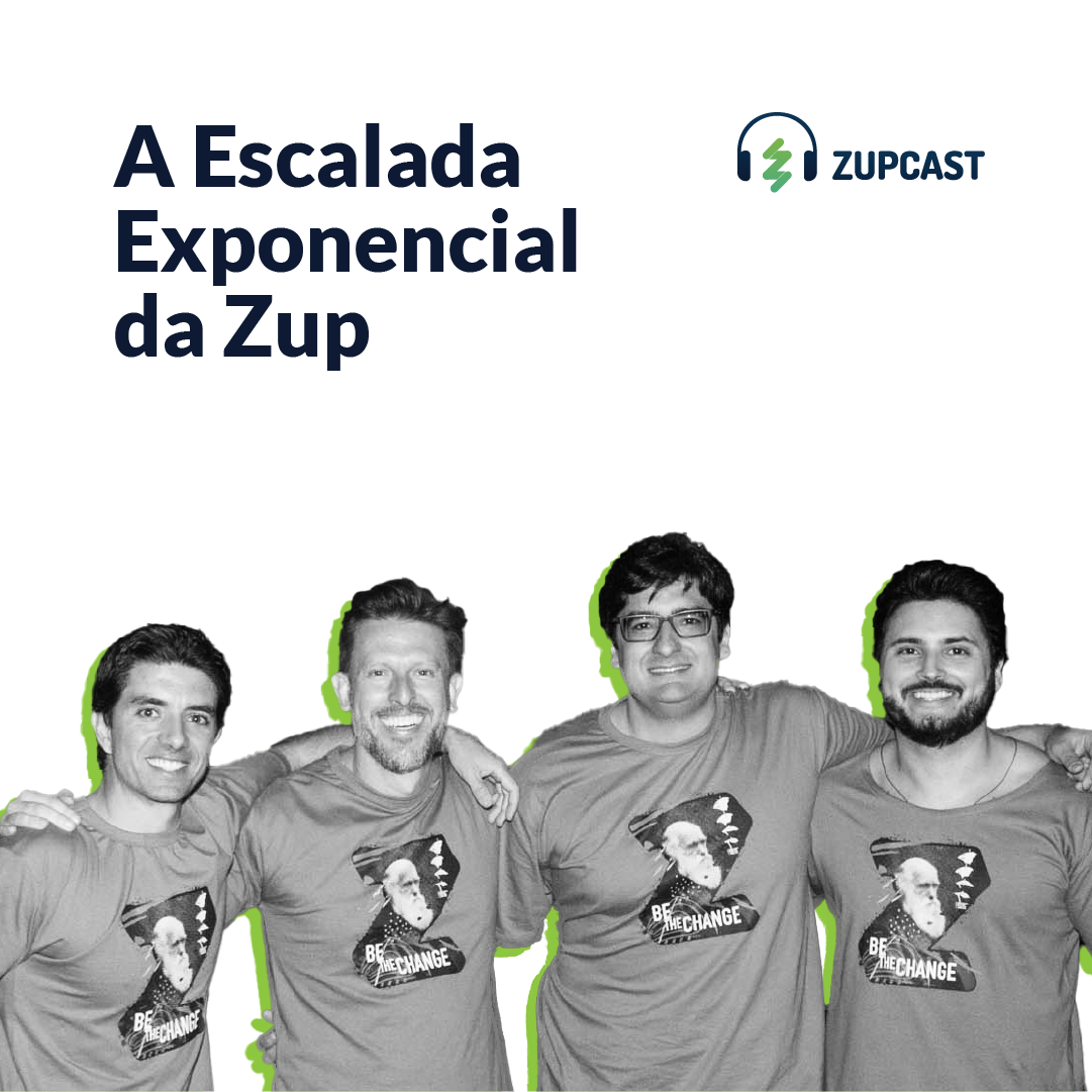 #12 A Escalada Exponencial da Zup