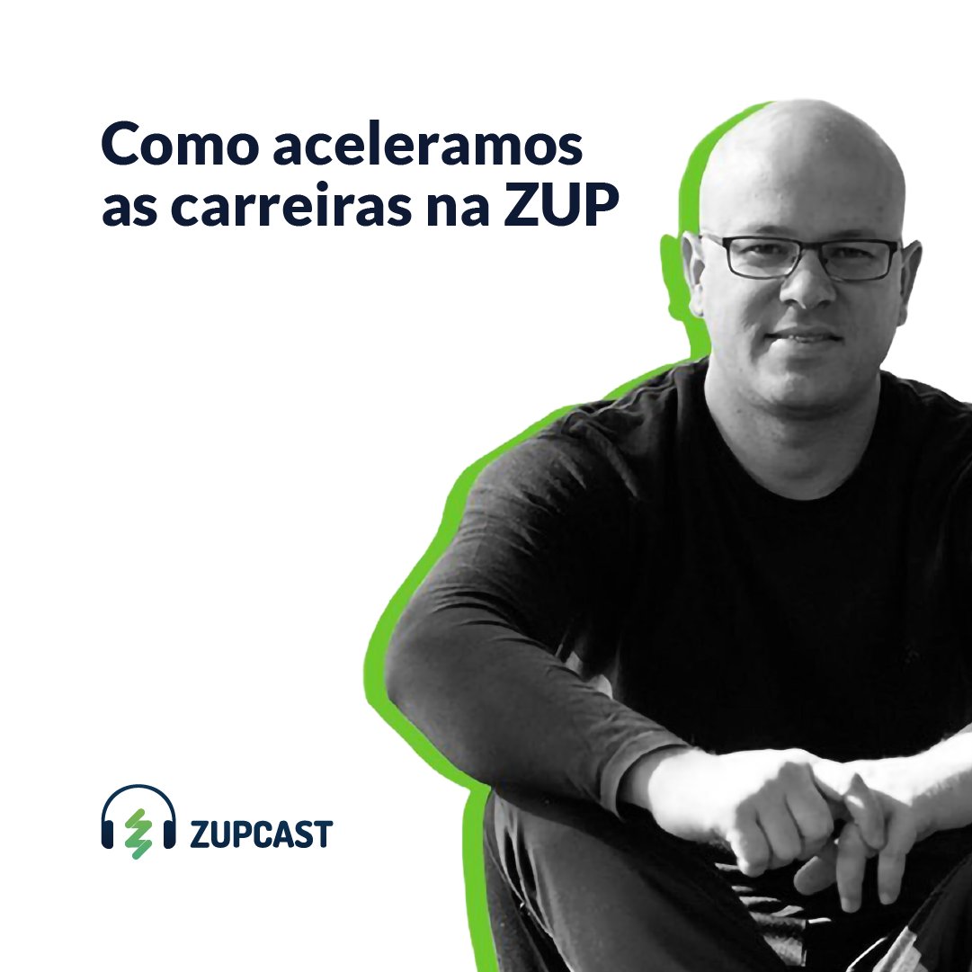 #13 Como aceleramos as carreiras na ZUP