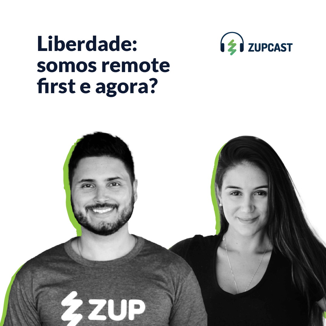 #15 Liberdade: somos remote first e agora?