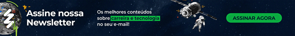 Banner com a identidade visual da Zup, nele está escrito Assine nossa Newsletter, os melhores conteúdos sobre carreira e tecnologia no seu e-mail. No final, está um botão com "assinar agora".